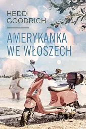 Amerykanka we WłoszechHeddi Goodrich