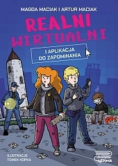 Realni wirtualni Aplikacja do zapominaniaMagda Maciak Realni wirtualni Aplikacja do zapominaniaMagda Maciak