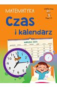 Mądry Uczeń Klasa 1-3. Matematyka. Czas i kalendarz