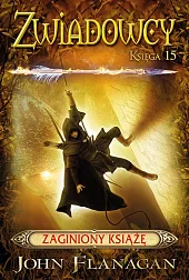 Zaginiony książę.John Flanagan Zaginiony książę.John Flanagan