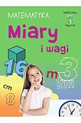 Mądry Uczeń. Klasa 4-6. Miary i wagi