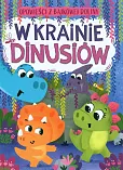 Opowieści z bajkowej doliny W krainie dinusiów