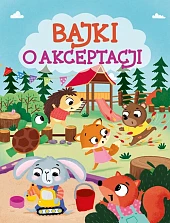 Bajki o akceptacji Bajki o akceptacji