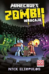 Minecraft. Zombi wracają! Minecraft. Zombi wracają!