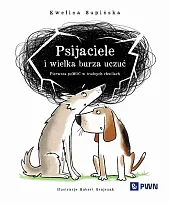 Psijaciele i wielka burza uczuć Psijaciele i wielka burza uczuć