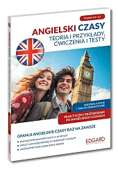 Angielski Czasy Teoria i przykłady, ćwiczenia i testy