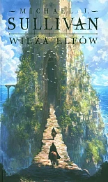 Wieża elfów. Cykl Odkrycia Riyrii. Tom, Wieża elfów. Cykl Odkrycia Riyrii. Tom,