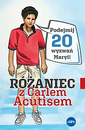 Różaniec z Carlem Acutisem