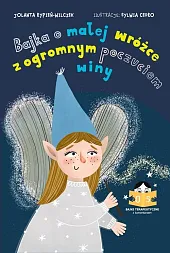 Bajka o małej wróżce z olbrzymim,Jolanta Rypień-Wilczek