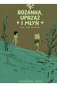Różanna, uprząż i młyn oraz inne historie