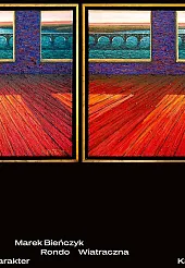 Rondo WiatracznaMarek Bieńczyk