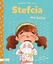Stefcia ma katarAleksandra Struska-Musiał Stefcia ma katarAleksandra Struska-Musiał