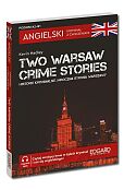 Angielski Kryminał z ćwiczeniami Two Warsaw Crime Stories Historie Kryminalne Mroczna strona Warszaw