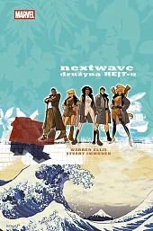 Nextwave. Drużyna HEJT-uStuart Immonen