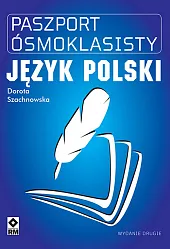 Paszport ósmoklasisty Język polskiDorota Szachnowska