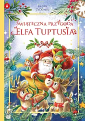 Świąteczna przygoda elfa Tuptusia