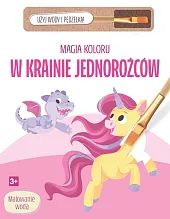 Magia koloru. W krainie jednorożców