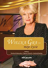 Wielka Gra -moje życie