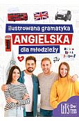 Ilustrowana gramatyka angielska dla młodzieży