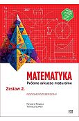 Matematyka Próbne arkusze maturalne Zestaw 2 Poziom rozszerzony