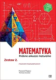 Matematyka Próbne arkusze maturalne Zestaw 2 Poziom rozszerzony Matematyka Próbne arkusze maturalne Zestaw 2 Poziom rozszerzony