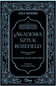 Wszystkie nasze obietnice Akademia Sztuk Rosefield Tom 2