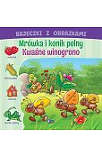 Bajeczki z obrazkami Mrówka i konik polny Kwaśne winogrono