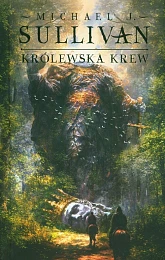 Królewska krew Tom 1J.Michael Sullivan Królewska krew Tom 1J.Michael Sullivan