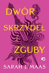 Dwór skrzydeł i zguby Tom 3