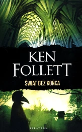 Świat bez końca (wydanie specjalne)Ken Follett Świat bez końca (wydanie specjalne)Ken Follett