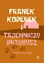 Franek Koperek i tajemniczy przybysz