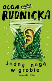 Jedną nogą w grobieOlga Rudnicka