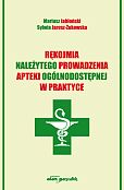 Rękojmia należytego prowadzenia apteki ogólnodostępnej w praktyce