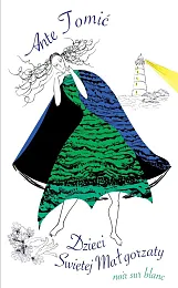 Dzieci Świętej MałgorzatyAnte Tomić