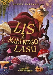 Lis z Martwego LasuAubrey Hartman Lis z Martwego LasuAubrey Hartman