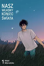 Nasz własny koniec świata 1Marukido Maki
