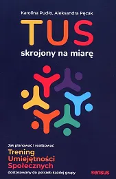 TUS skrojony na miarę. Jak planować,Karolina Pudło