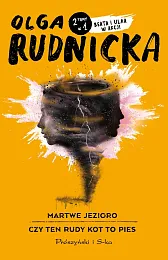 Martwe jezioro, Czy ten rudy kot,Olga Rudnicka