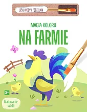 Magia koloru. Na farmie