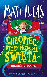 Chłopiec, który przespał świętaMatt Lucas Chłopiec, który przespał świętaMatt Lucas