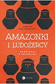 Amazonki i ludożercy