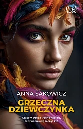 Grzeczna dziewczynkaAnna Sakowicz Grzeczna dziewczynkaAnna Sakowicz