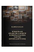 Wykrywanie sprawców zabójstw w świetle założeń taktyki kryminalistycznej