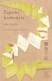 Zapiski krokodylaMiaojin Qiu