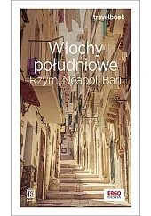 Włochy południowe Rzym, Neapol, Bari Travelbook. Włochy południowe Rzym, Neapol, Bari Travelbook.