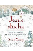 Jezus słucha Modlitwy na czas Adwentu i Bożego Narodzenia