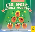 Wesołe rymowanki Ele mele zjedz morele