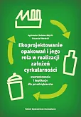 Ekoprojektowanie opakowań i jego rola w realizacji założeń cyrkularności