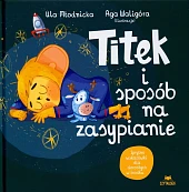 Titek i sposób na zasypianieUrszula Młodnicka Titek i sposób na zasypianieUrszula Młodnicka