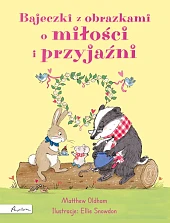 Bajeczki z obrazkami o miłości i,Matthew Oldham Bajeczki z obrazkami o miłości i,Matthew Oldham